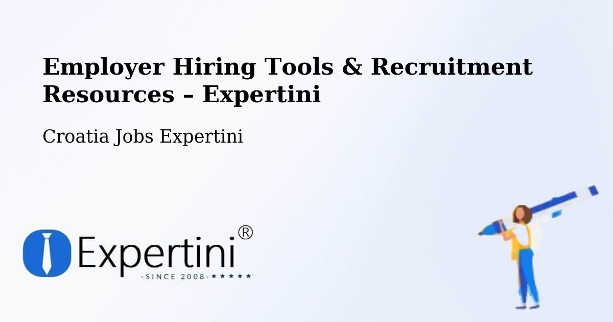 Employer Hiring Tools & Recruitment Resources – Grad Vis - Grad Vis, Croatia Jobs Expertini
