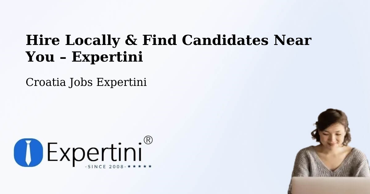 Hire Locally in Grad Vis – Find Qualified Candidates Near You - Grad Vis, Croatia Jobs Expertini
