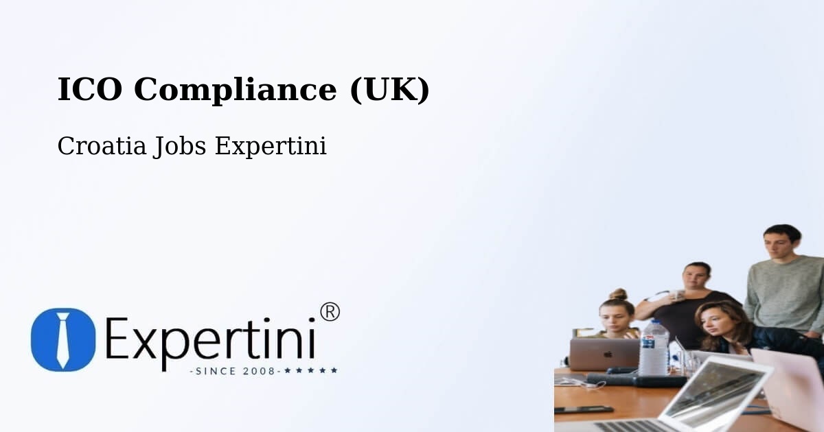 UK Data Protection & ICO Compliance – Grad Vis - Croatia Jobs Expertini