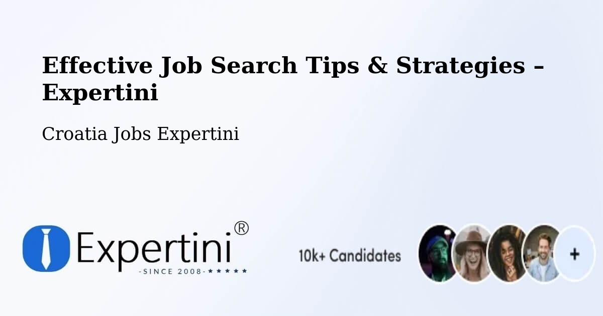 Job Search Tips & Strategies for Job Seekers – Grad Vis - Grad Vis, Croatia Jobs Expertini